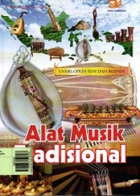 Ensiklopedi Seni dan Budaya : Alat Musik Tradisional