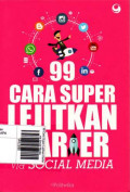 99 Cara Super Lejitkan Karier via Social Media