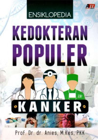 Ensiklopedia kedokteran Populer: Kanker