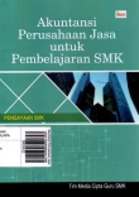 Akuntansi Perusahaan Jasa  untuk Pembelajaran SMK