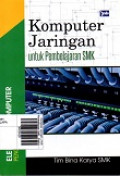 Komputer Jaringan untuk Pembelajaran SMK : Elektro & Komputer