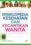 Ensiklopedia Kesehatan dan Kecantikan Wanita