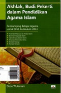 Akhlak, Budi Pekerti dalam Pendidikan Agama Islam: Pendamping Belajar Agama untuk SMA Kurikulum 2013