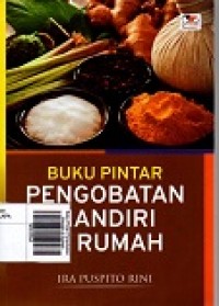 Buku Pintar Pengobatan Mandiri di Rumah