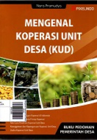 Mengenal Koperasi Unit Desa (KUD)