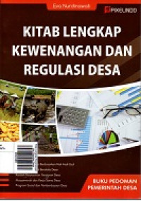 Kitab Lengkap Kewenangan dan Regulasi Desa