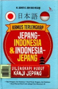 Kamus Terlengkap Jepang-Indonesia dan Indonesia-Jepang : dilengkapi huruf kanji jepang