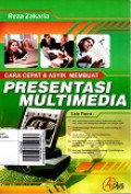 Cara Cepat & Asyik Membuat Presentasi Multimedia