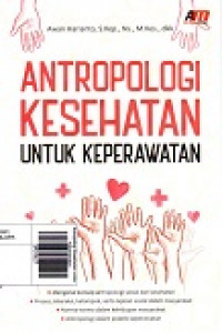 Antropologi Kesehatan untuk Keperawatan