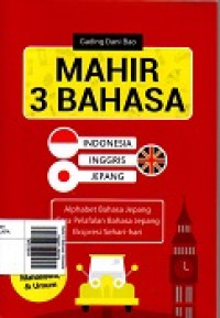 Mahir 3 Bahasa: Idonesia Inggris Jepang