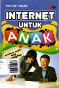 Internet untuk Anak: Panduan Wajib Bagi Orangtua