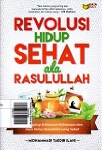 Revolusi Hidup Sehat ala Rasulullah