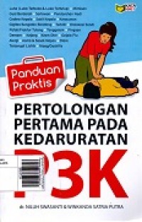 Panduan Praktis Pertolongan Pertama pada Kedaruratan P3K