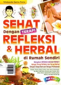 Sehat dengan Terapi Refleksi & Herbal di Rumah Sendiri