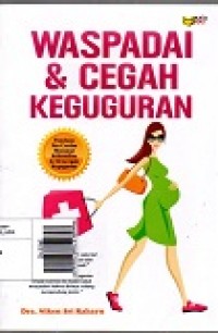 Waspadai & Cegah Keguguran