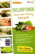 Akuaponik Binis Unik Peluang Menarik: Satu Usaha, Untung Berlipat Ganda