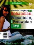 Panduan Lengkap A-Z Kehamilan, Persalinan dan Perawatan Bayi