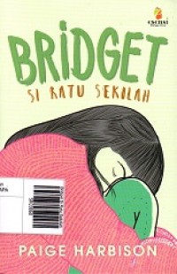 Bridget Si Ratu Sekolah