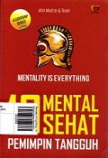 Mentality Is Everithing: 10 Mental Sehat Pemimpin Tangguh