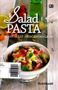 Salad Pasta: Sehat Lezat Mengenyangkan