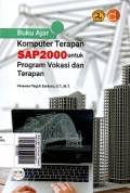 Buku Ajar Komputer Terapan SAP2000 untuk Program Vokasi dan Terapan