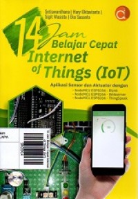 14 Jam Belajar Cepat Internet of Things (IoT)