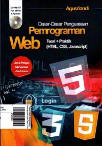 Dasar-Dasar Penguasaan Pemrograman Web Teori + Praktik (HTML, CSS, Javascript)