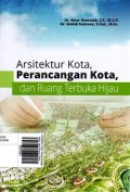 Arsitektur Kota, Perancangan Kota, dan Ruang Terbuka Hijau