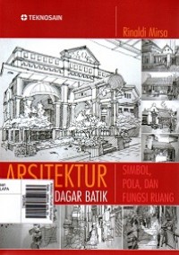 Arsitektur Rumah Saudagar Batik : simbol, pola, dan fungsi ruang