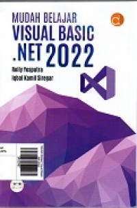 Mudah Belajar Visual Basic. Net 2022