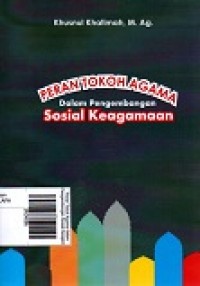 Peran Tokoh Agama dalam Pengembangan Sosial Keagamaan