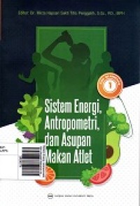 Sistem Energi, Antropometri, dan Asupan Makanan Atlet