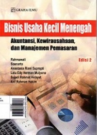 Bisnis Usaha Kecil Menengah: Akuntansi, Kewirausahaan, dan Manajemen Pemasaran