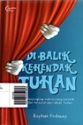 Dibalik Kehendak Tuhan