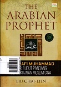 The Arabian Prophet: Biografi Muhammad dari Sudut Pandang Cendekiawan Muslim Cina