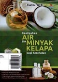 Keampuhan Air dan Minyak Kelapa Bagi Kesehatan