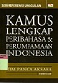 Kamus Lengkap Peribahasa & Perumpamaan INDONESIA