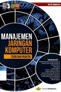 Manajemen Jaringan Komputer: Teori dan Praktik