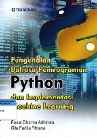 Pengenalan Bahasa Pemrograman Python dan Implementasi Machine Learning