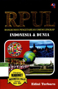 RPUL: Rangkuman Pengetahuan Umum Lengkap Indonesia & Dunia