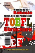 Membongkar Rahasia Rumus, Soal dan Pembahasan TOEFL Structure