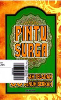 Pintu Surga : 68 Kisah Teladan Penuh Berkah