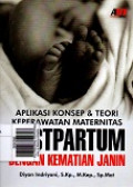 Aplikasi Konsep & Teori Keperawatan Maternitas Postpartum dengan Kematian Janin