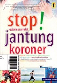 Stop! Gejala Penyakit Jantung Koroner