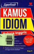 Superfres Kamus Idiom Bahasa Inggris