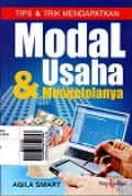 Tips & Trik Mendapatkan Usaha & Mengelolanya